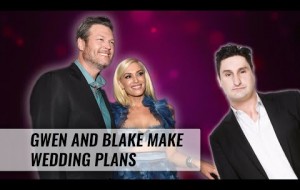 Gwen Stefani & Blake Shelton's Big Wedding Plans! 