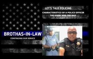 The characteristics of a good and bad police officer