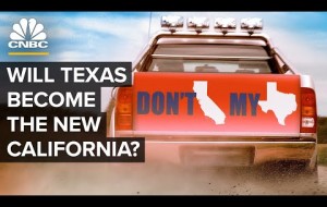 TEXAS NEWS: Is Texas Becoming The New California?