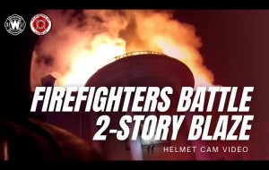 WFD Battles 2-Story Blaze - Helmet Cam Video