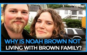 Alaskan Bush People | Why is Noah Brown not living with his family?