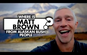Where is Matt Brown from Alaskan Bush People today?