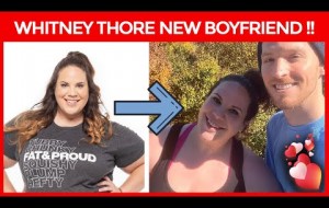 Who is Whitney Thore Boyfriend? | Who is Whitney Way Thore dating now?
